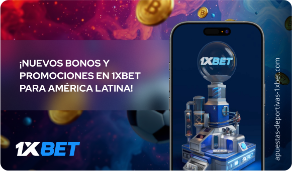 ¡Nuevos bonos y promociones en 1xBet para América Latina! - Apuestas Deportivas 1xbet