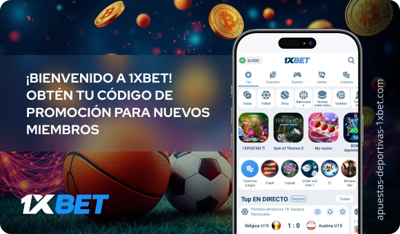 ¡Bienvenido a 1xBet! Obtén tu código de promoción para nuevos miembros - Apuestas Deportivas 1xbet