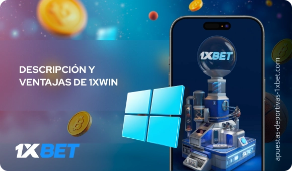 Descripción y ventajas de 1xWin - Apuestas Deportivas 1xbet