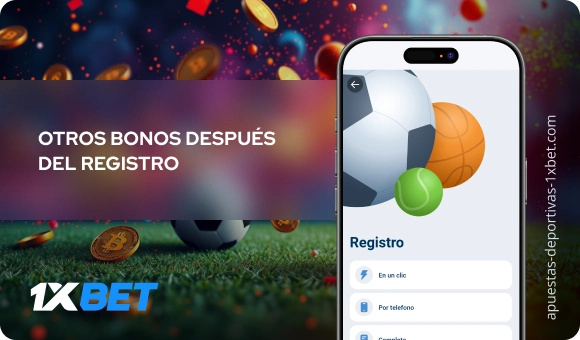 Otros bonos después del registro - Apuestas Deportivas 1xbet